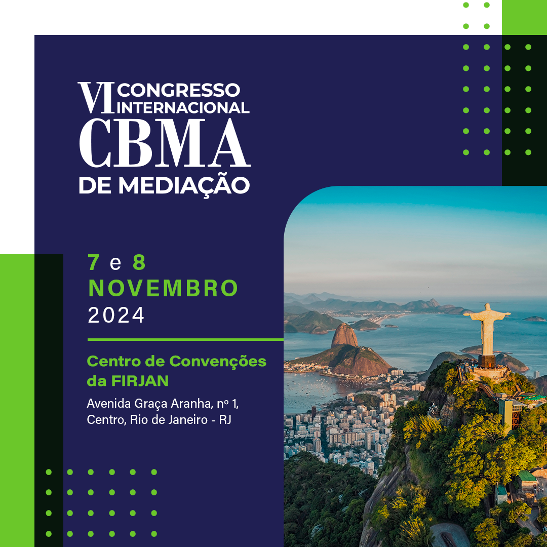 VI Congresso Internacional CBMA de Mediação