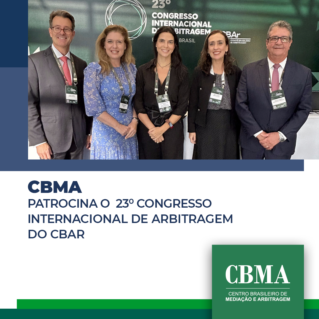 CBMA é patrocinador do 23⁰ Congresso Internacional de Arbitragem