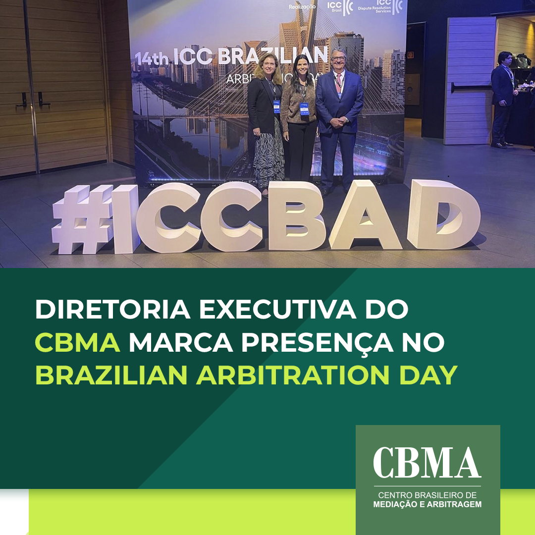 Diretoria Executiva do CBMA marca presença no Brazilian Arbitration Day